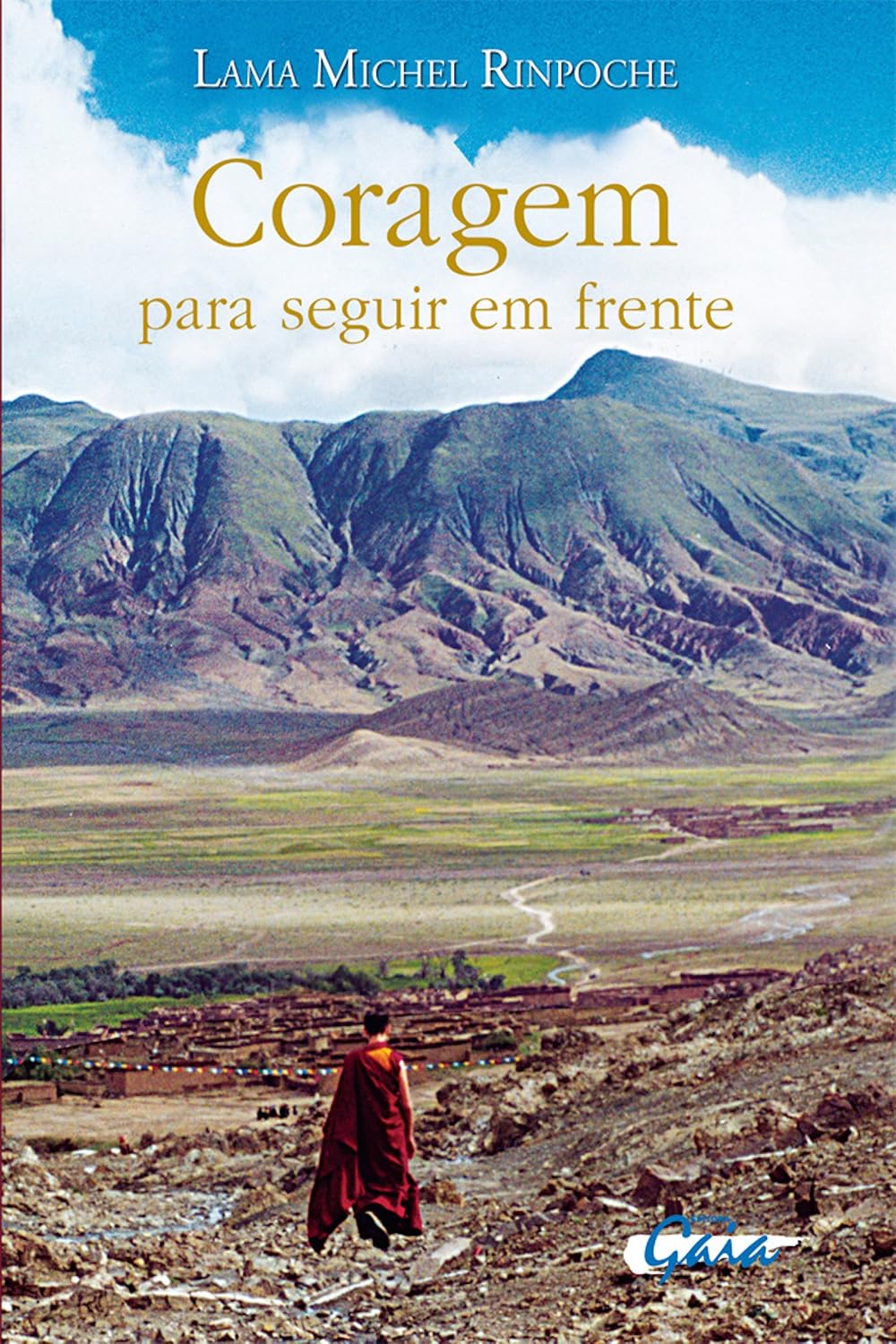 ler totalmente Coragem para seguir em frente (Lama Michel Rinpoche)