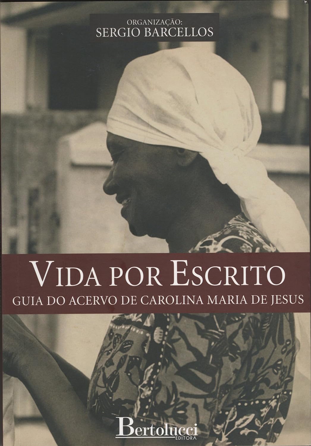 Vida por escrito - Guia do acervo de Carolina Maria de Jesus baixar livro de graça