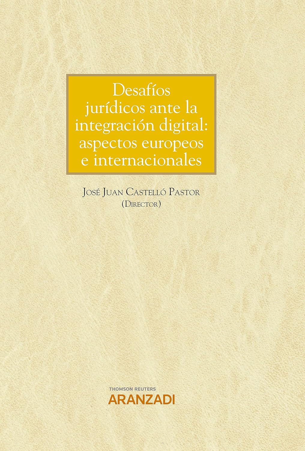 capítulo por capítulo baixar Desafíos jurídicos ante la integración digital: aspectos europeos e internacionales (Gran Tratado) (Spanish Edition)