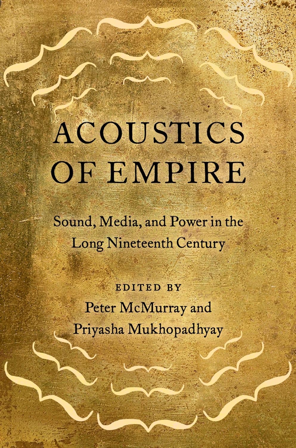 capítulo por capítulo baixar Acoustics of Empire: Sound, Media, and Power in the Long Nineteenth Century (English Edition)