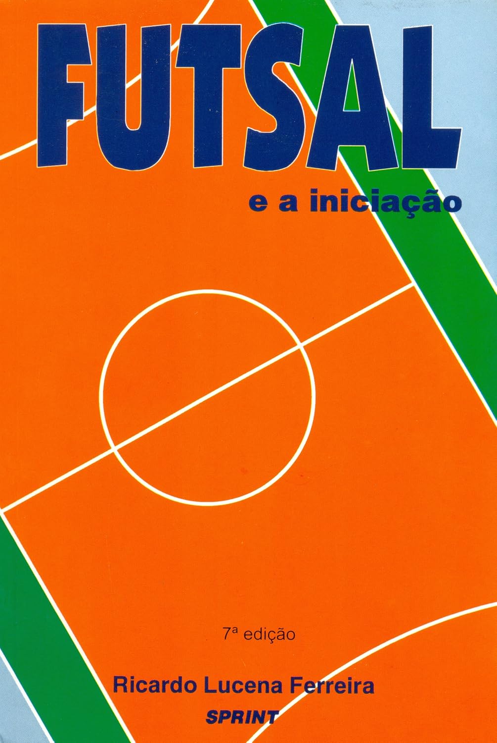 ler totalmente Futsal e a iniciação (+ dvd)