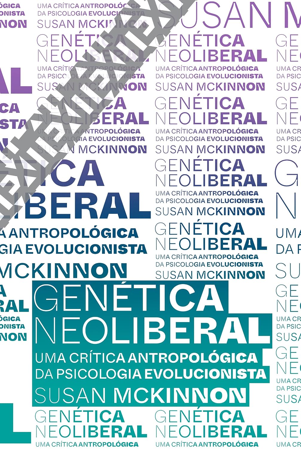 Genética neoliberal: Uma crítica antropológica da psicologia evolucionista: 10 baixar livro de graça