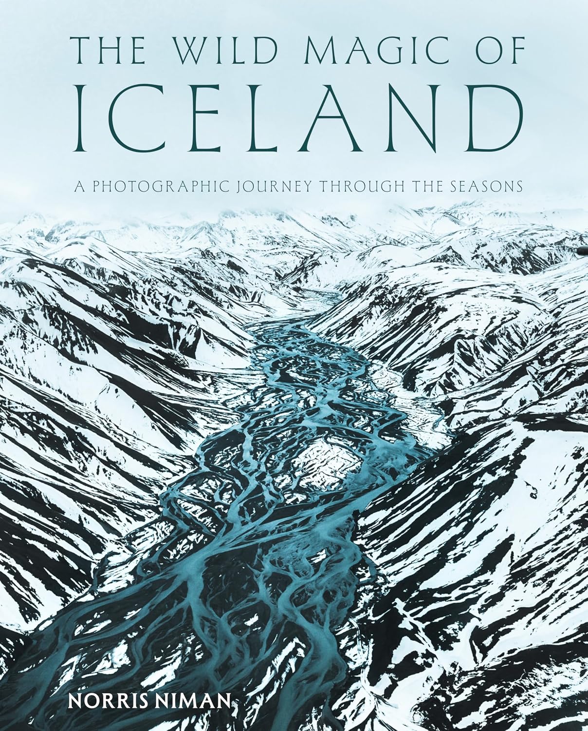 The Wild Magic of Iceland: A Photographic Journey Through the Seasons baixar o livro de graça