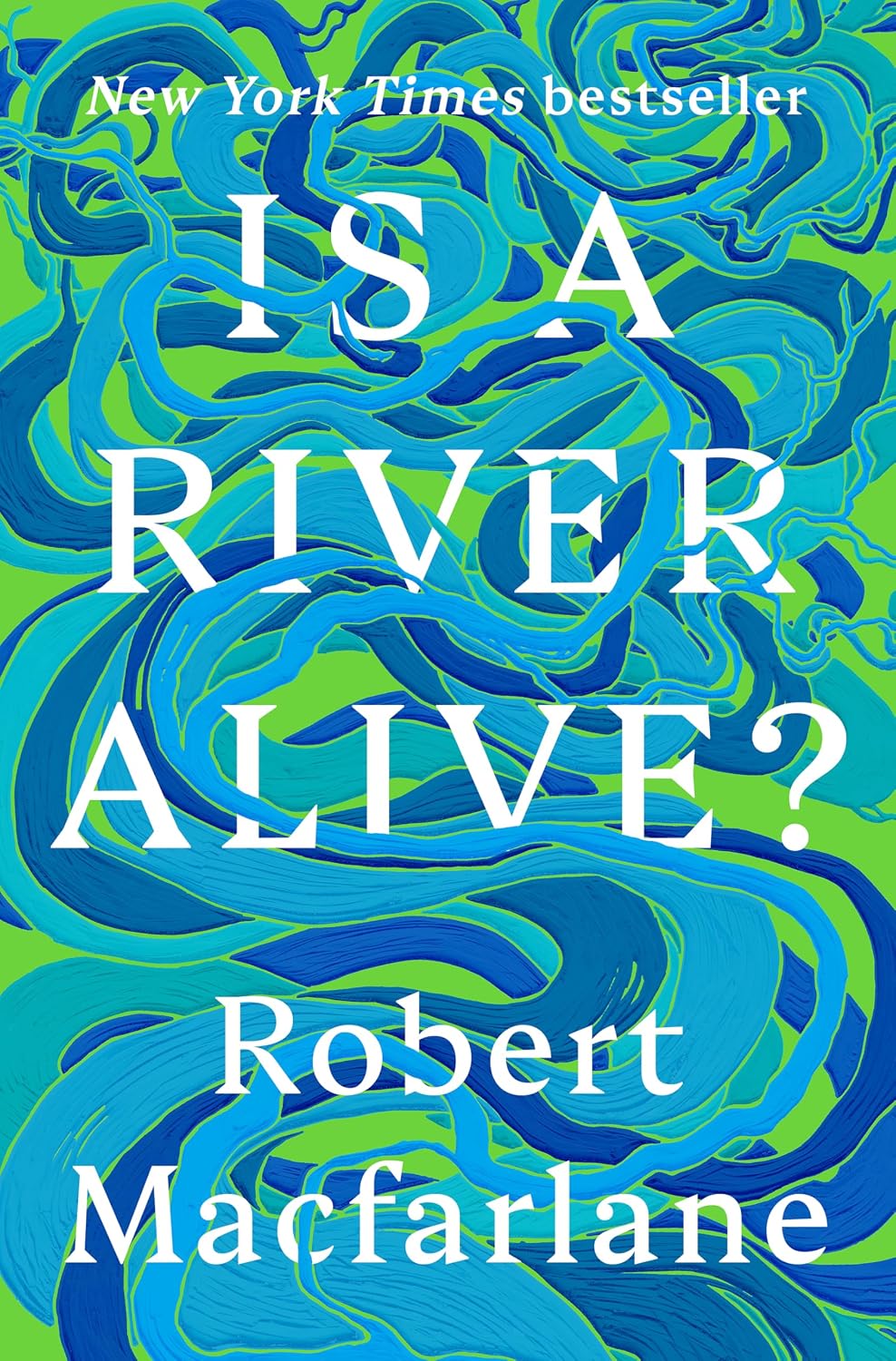 Is a River Alive? baixar livro de graça