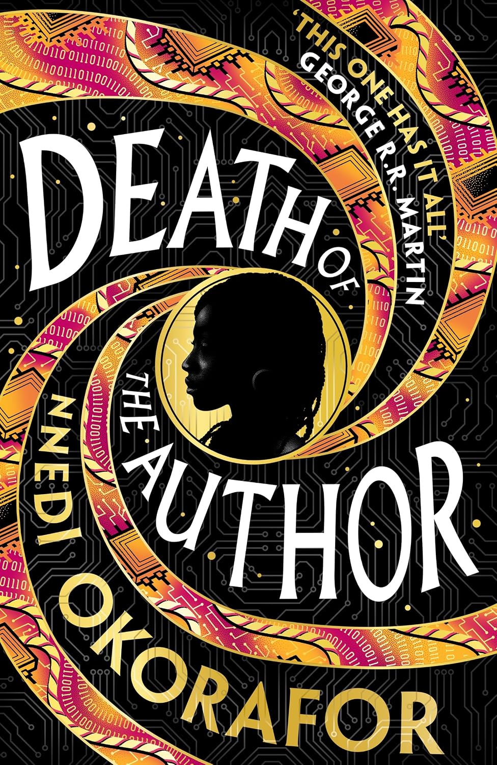 Death of the Author: Discover Nnedi Okorafor's 'best work yet' (George R. R. Martin) — an instant Sunday Times bestseller and Locus Award Winner (English Edition)