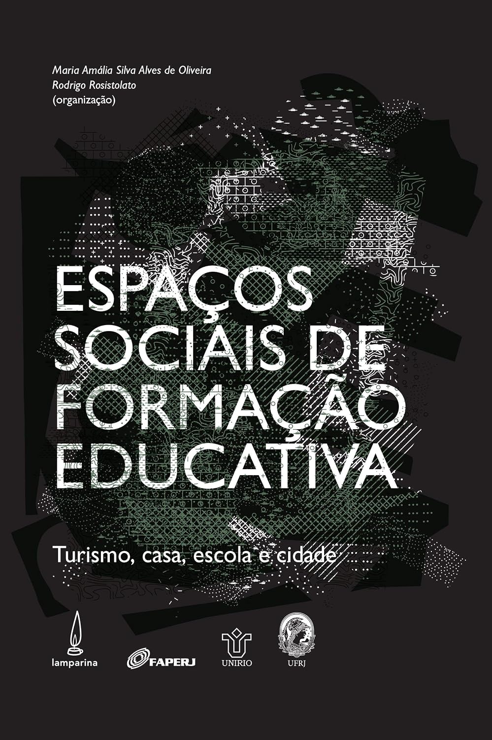 Espaços sociais de formação educativa: Turismo, casa, escola e cidade baixar o livro de graça