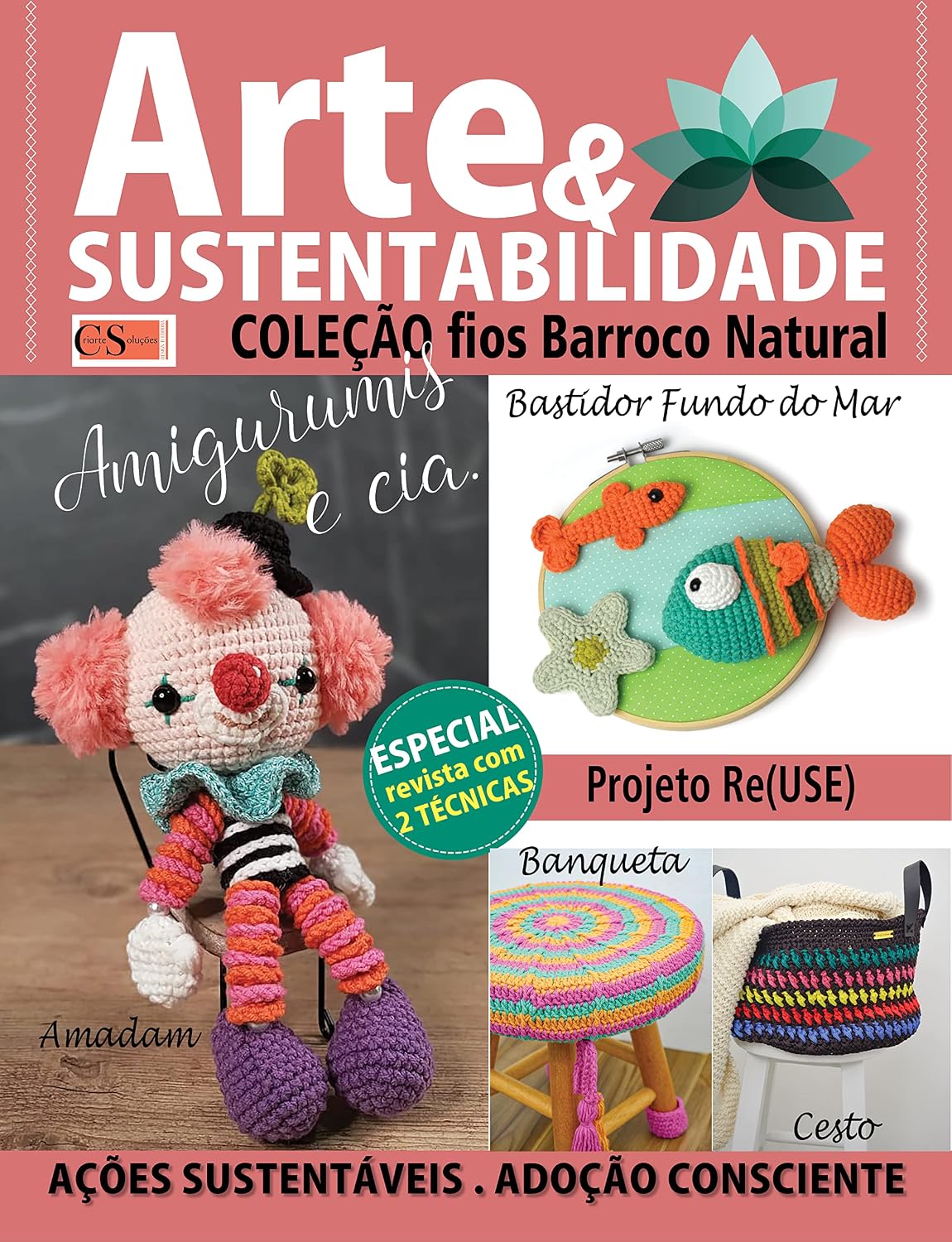 Arte e Sustentabilidade Ed. 28 - Amigurumis e Cia.