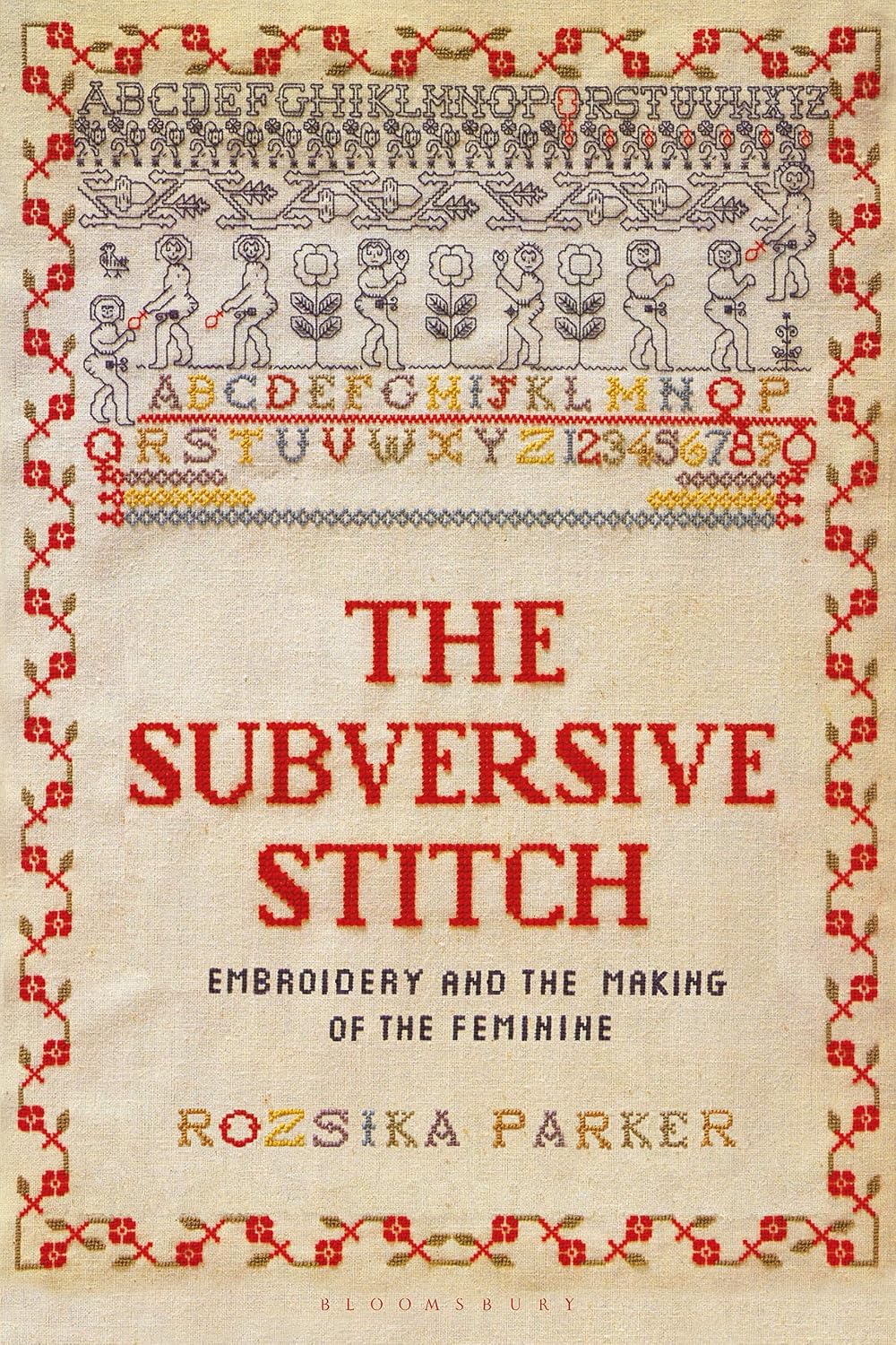 The Subversive Stitch: Embroidery and the Making of the Feminine baixar livro de graça