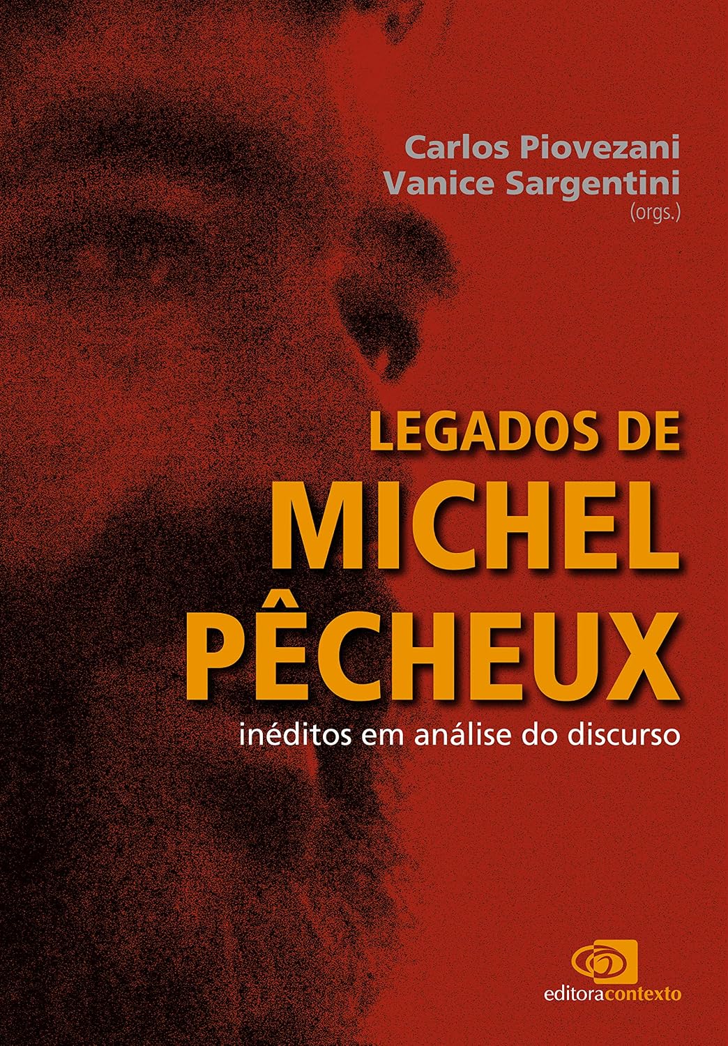 Legados de Michel Pêcheux: inéditos em análise do discurso