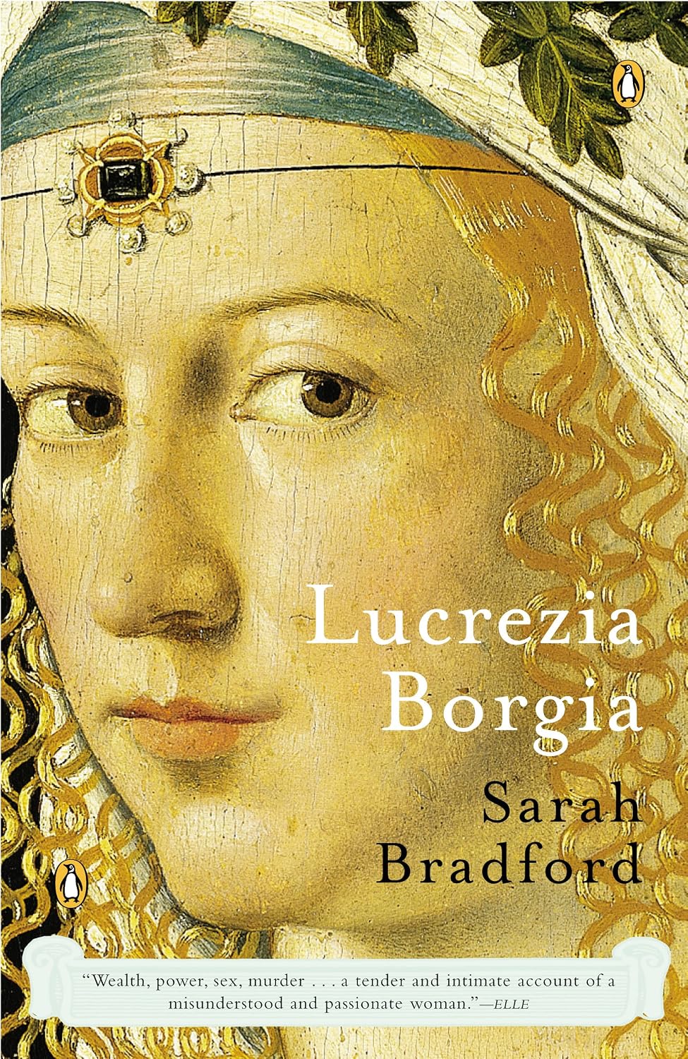 ler totalmente Lucrezia Borgia: Life, Love, and Death in Renaissance Italy (English Edition)