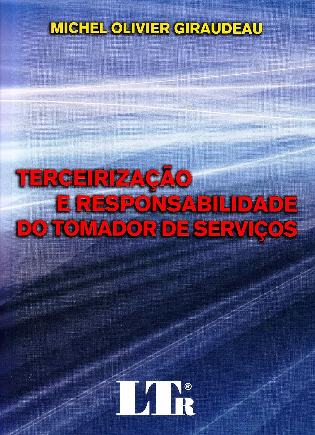 ler totalmente Terceirização E Responsabilidade Do Tomador De Serviços