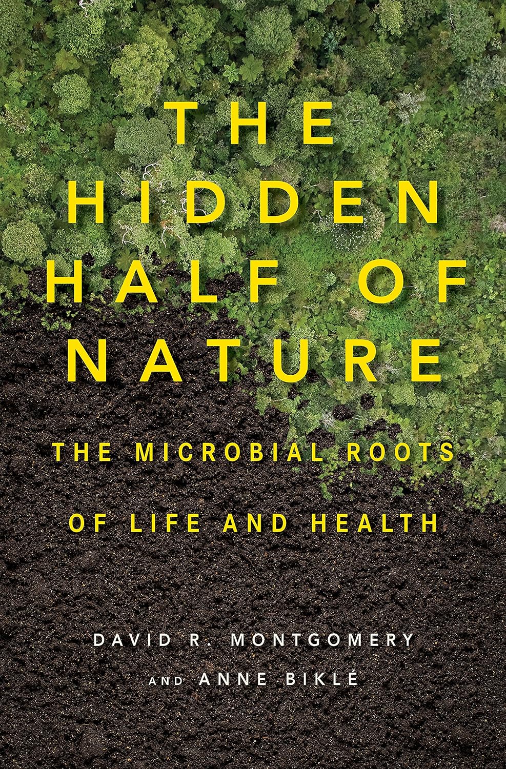 ler totalmente The Hidden Half of Nature: The Microbial Roots of Life and Health (English Edition)