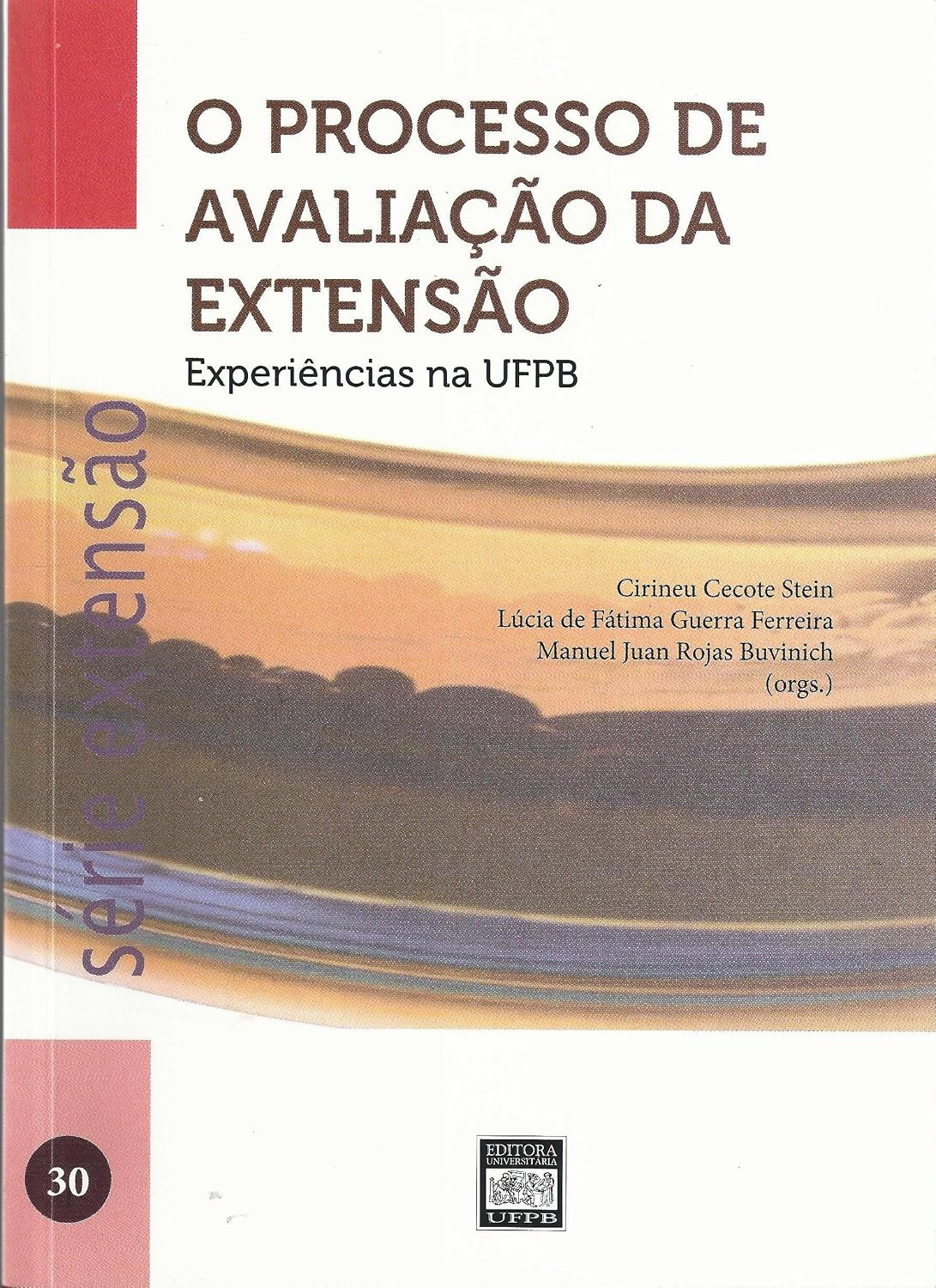 (F-749 / 10) O Processo De Avaliacao Extensao Experiencias Na Ufpb (F- 749 / 10) baixar livro de graça