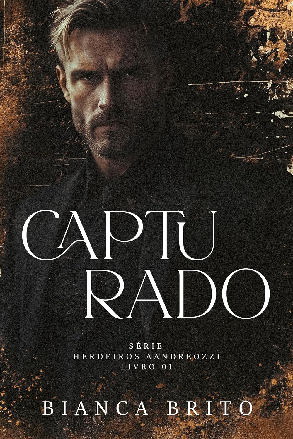 ler totalmente CAPTURADO: Série dos Herdeiros Aandreozzi - Livro 01
