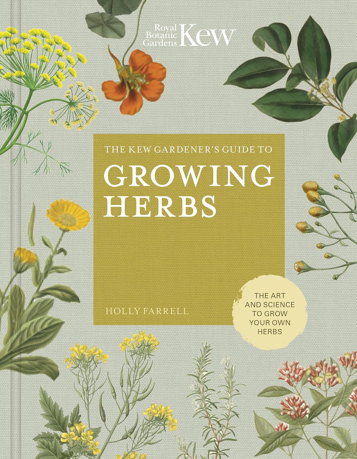 The Kew Gardener's Guide to Growing Herbs: The art and science to grow your own herbs (Kew Experts) (English Edition) baixar livro de graça