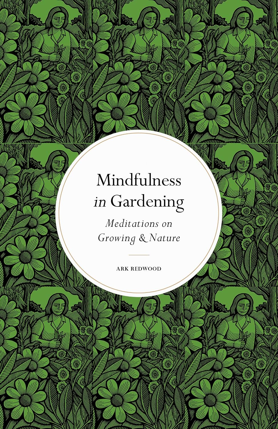 capítulo por capítulo baixar Mindfulness in Gardening: Meditations on Growing & Nature (Mindfulness in...) (English Edition)