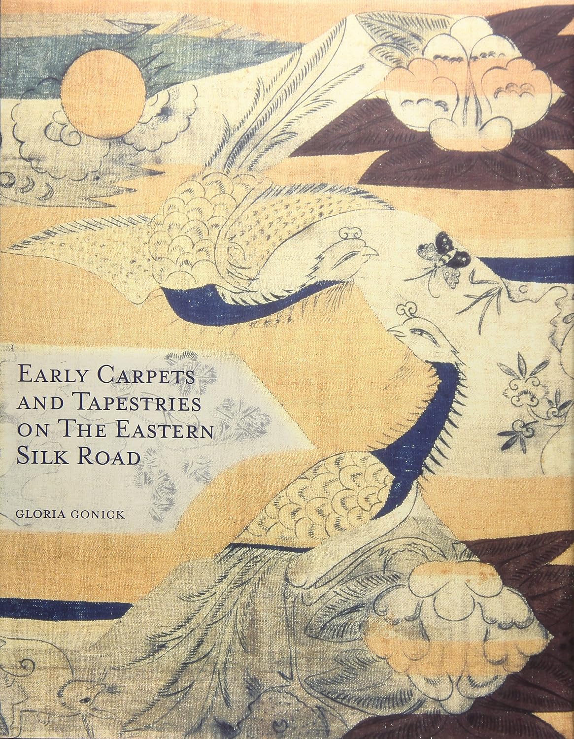 Early Carpets and Tapestries on the Eastern Silk Road baixar livro de graça