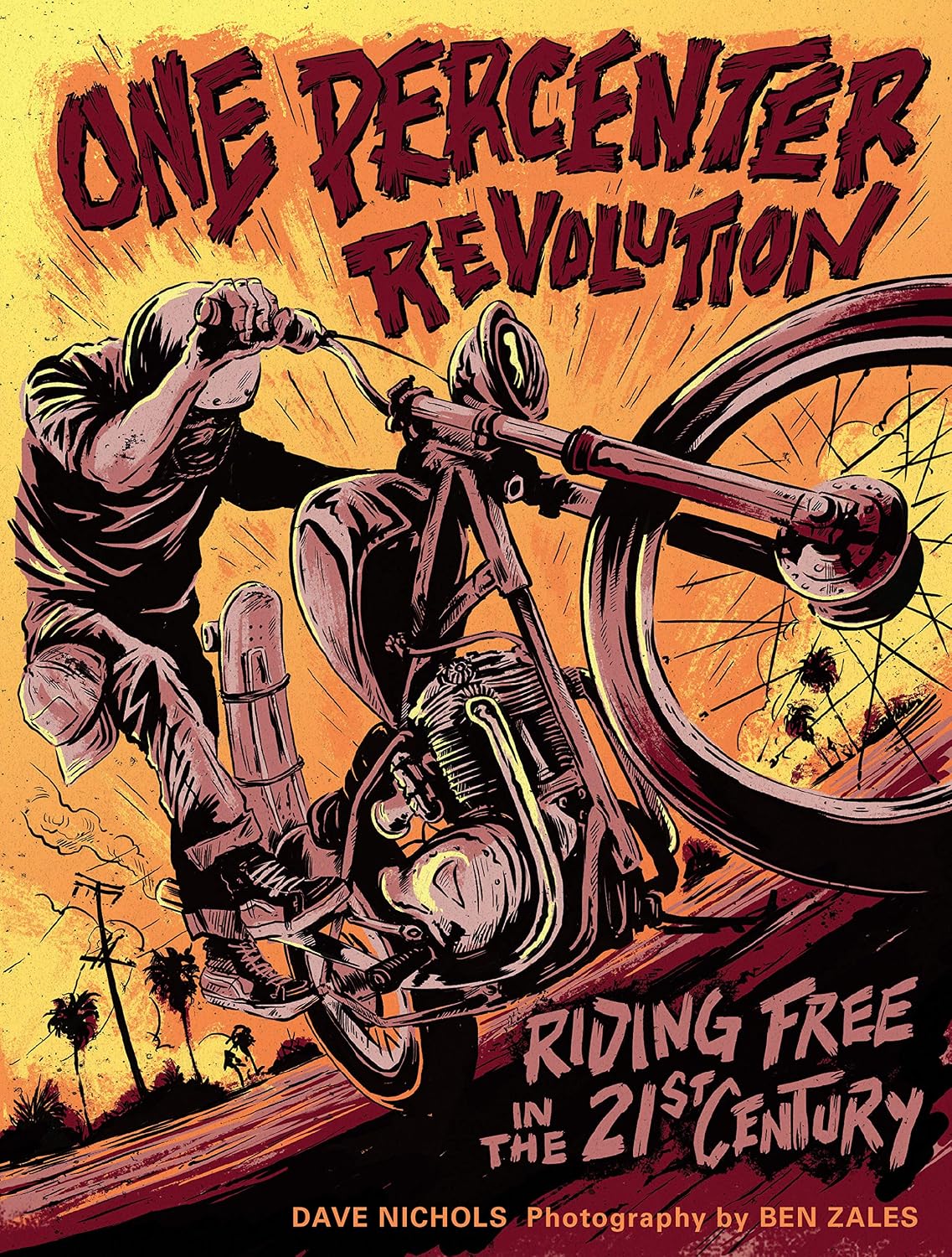 ler totalmente One Percenter Revolution: Riding Free in the 21st Century (English Edition)