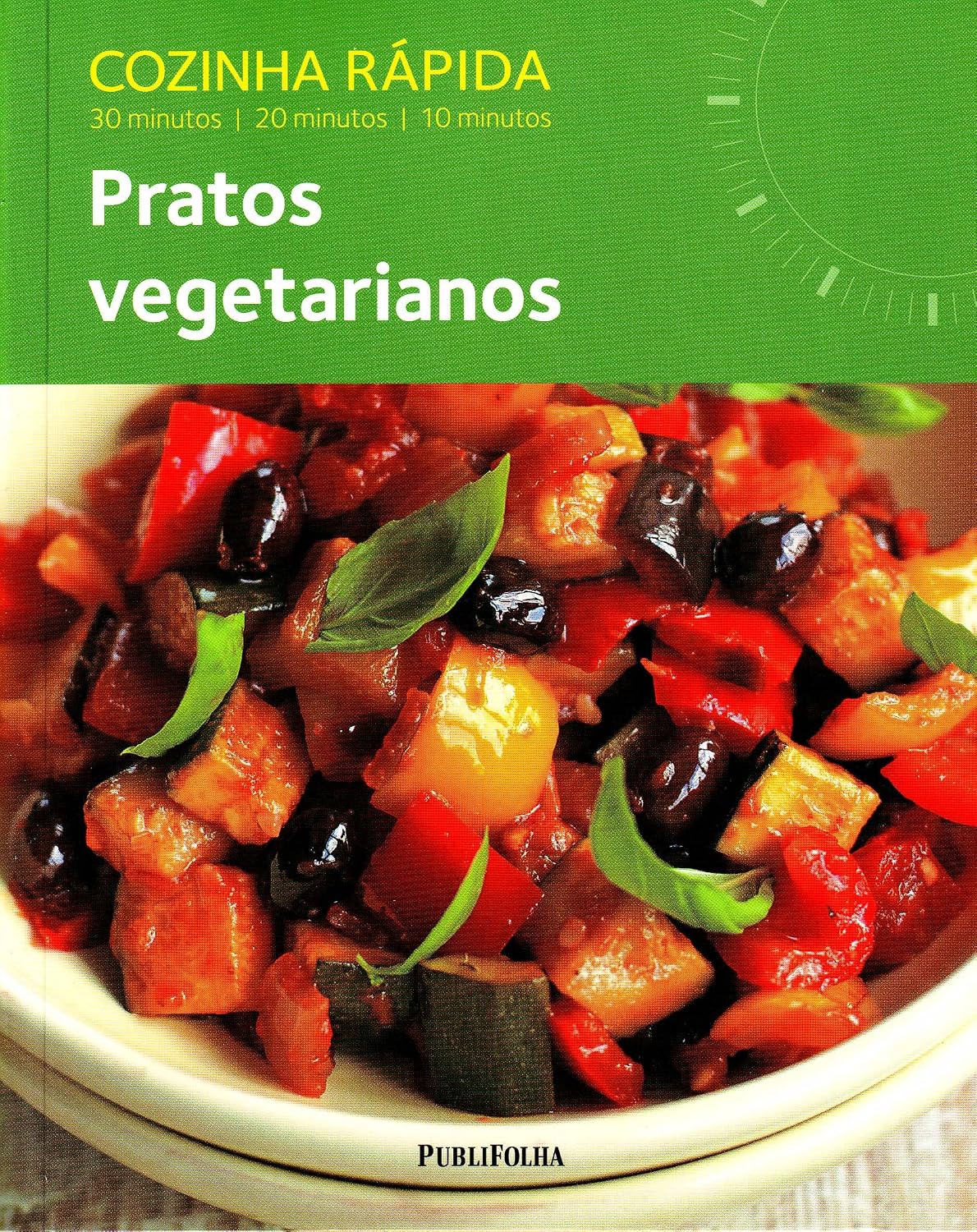 Cozinha Rápida. Pratos Vegetarianos