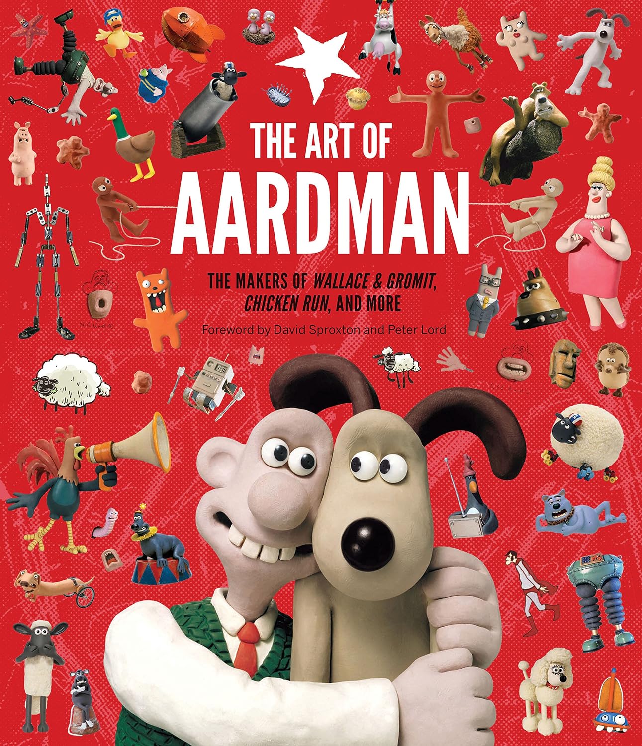 ler totalmente The Art of Aardman: The Makers of Wallace & Gromit, Chicken Run, and More (Wallace and Gromit Book, Claymation Books, Books for Movie Lovers)