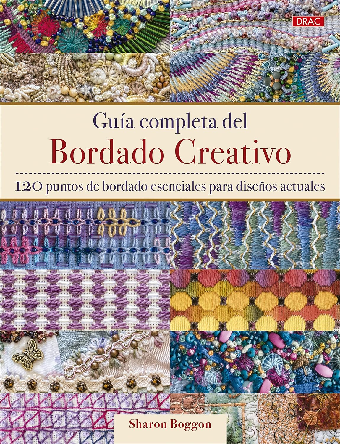 Guía completa del bordado creativo: 120 puntos de bordado esenciales para diseños actuales