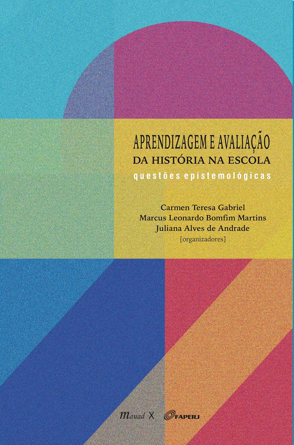 ler totalmente Aprendizagem e avaliação da história na escola: questões epistemológicas: Questões Epistemológicas