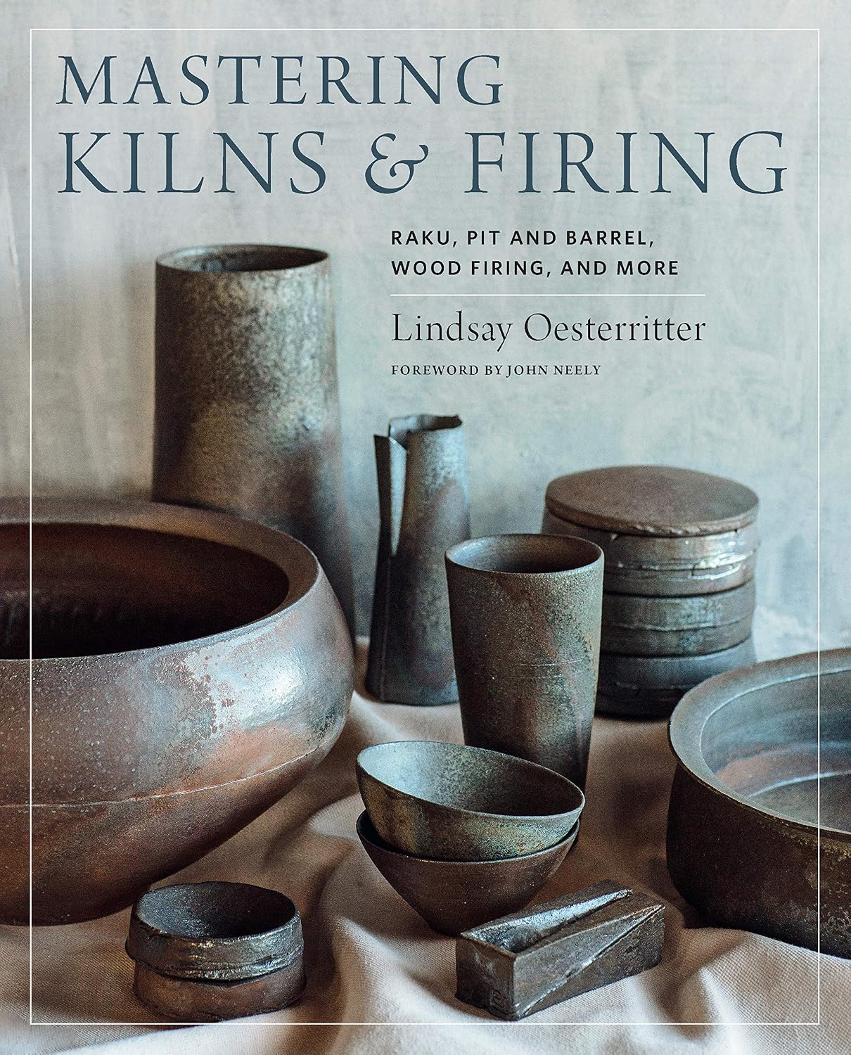 Mastering Kilns and Firing: Raku, Pit and Barrel, Wood Firing, and More baixar livro de graça