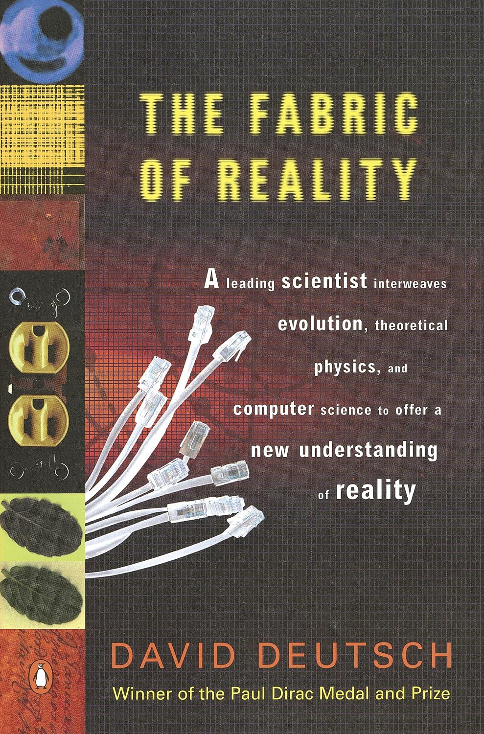 The Fabric of Reality: The Science of Parallel Universes--and Its Implications (English Edition)