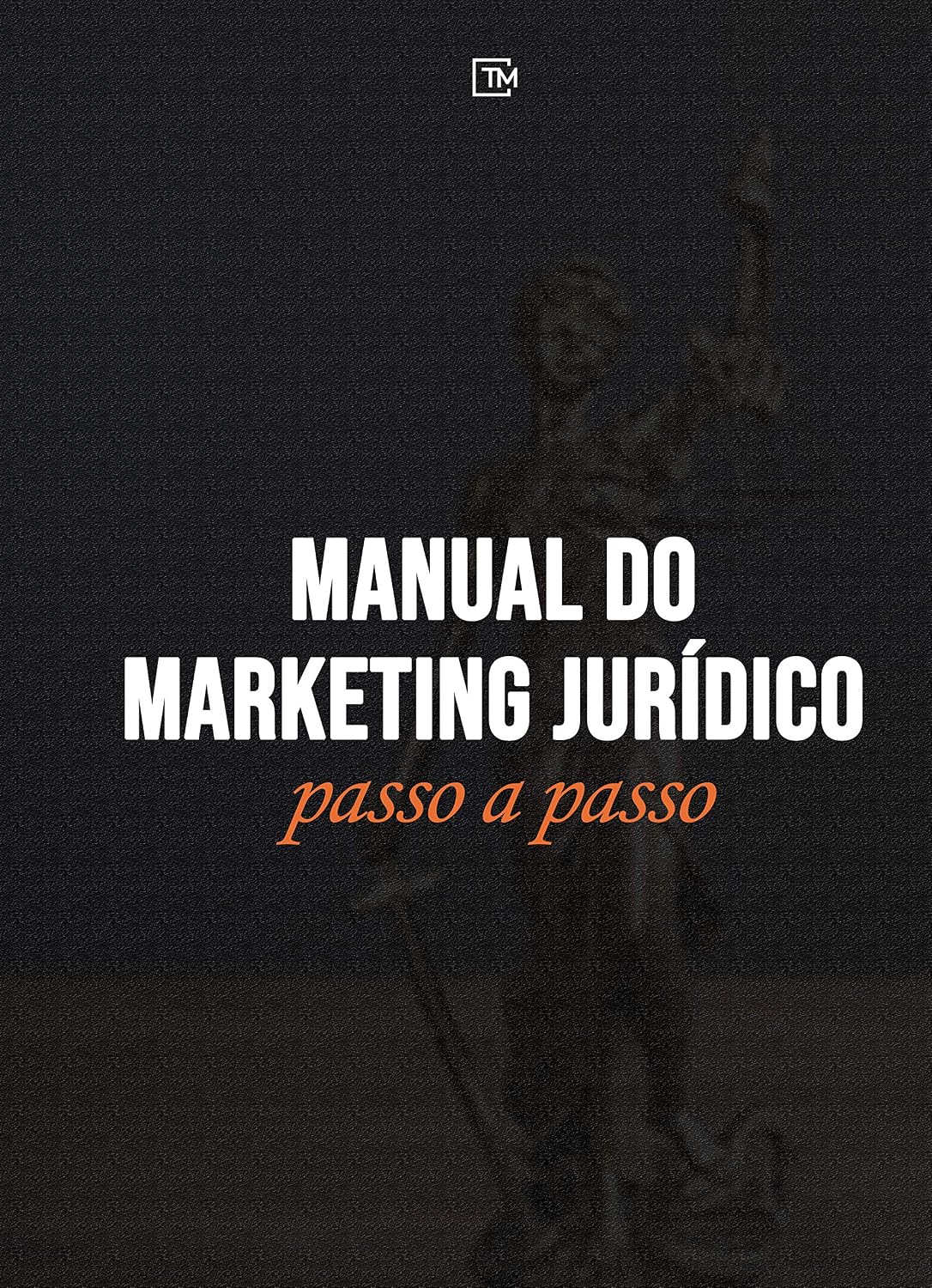Manual do Marketing Jurídico: O passo a passo baixar livro de graça