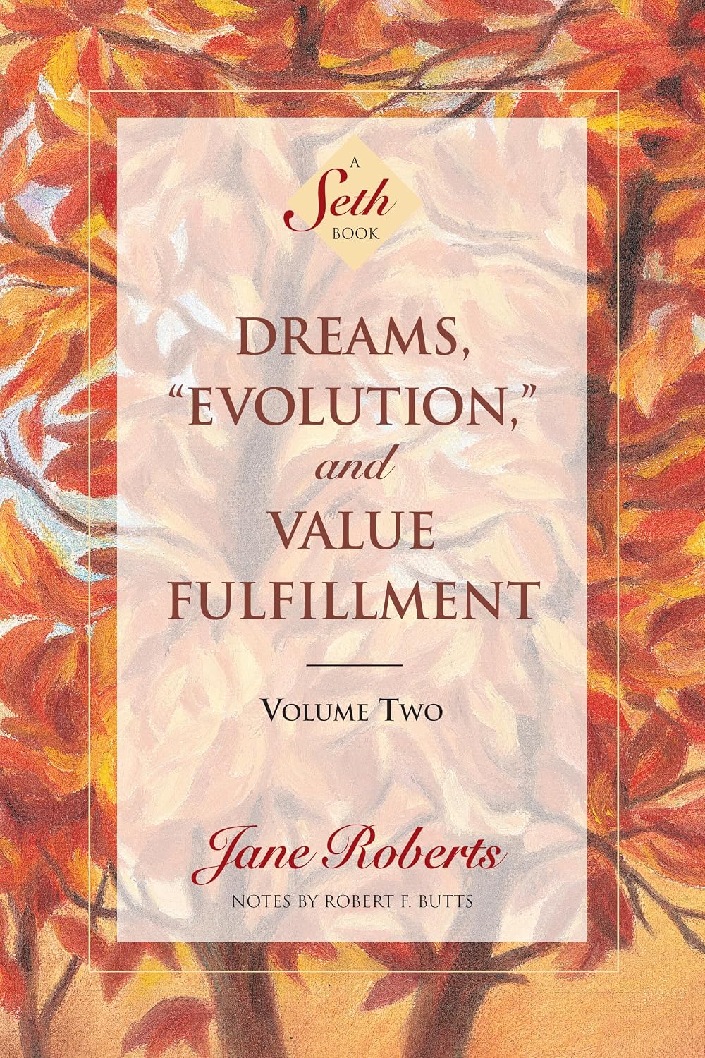 Dreams, Evolution, and Value Fulfillment, Volume Two: A Seth Book (English Edition) baixar o livro de graça
