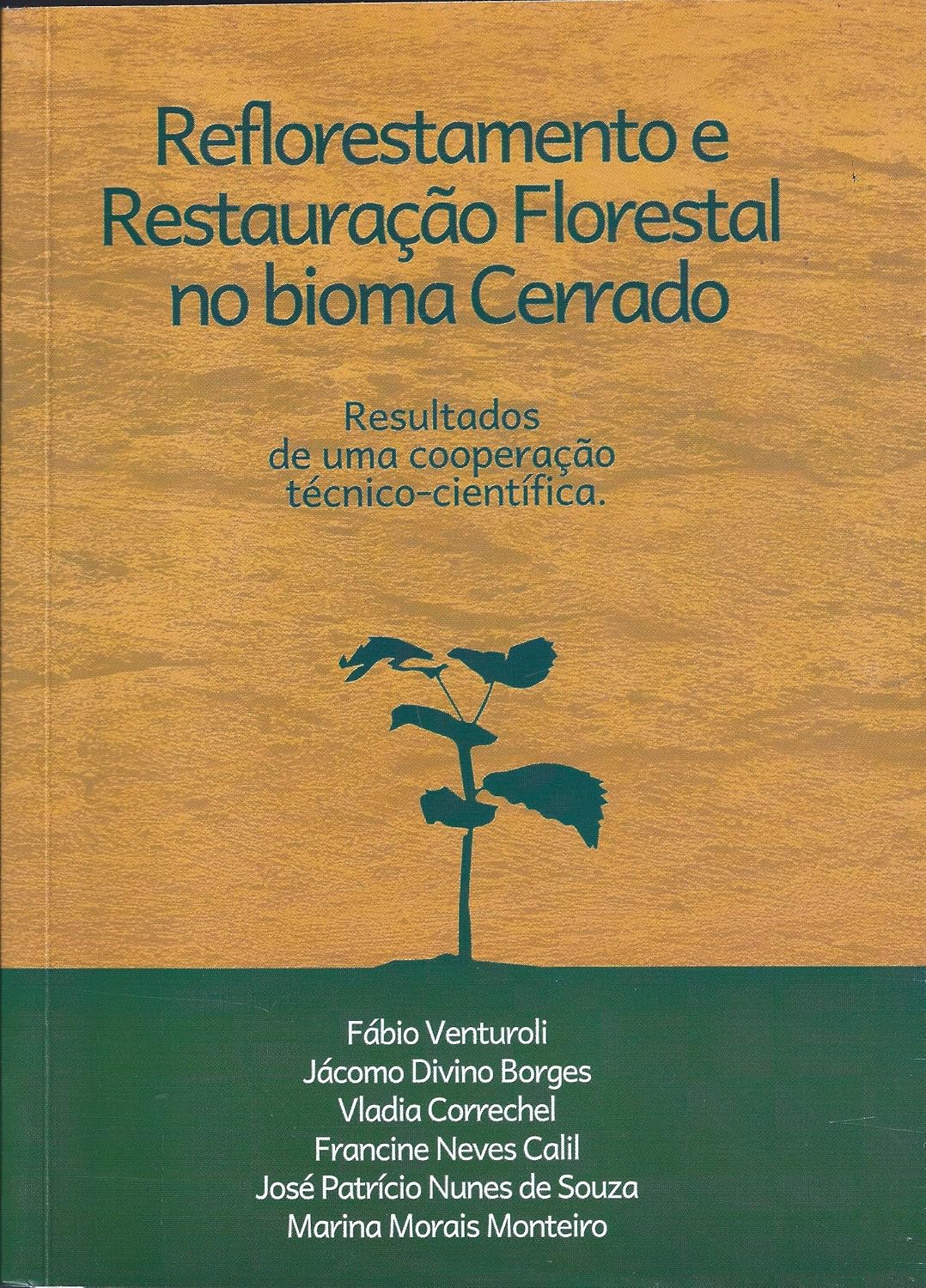 ler totalmente Reflorestamento e restauração florestal no Cerrado