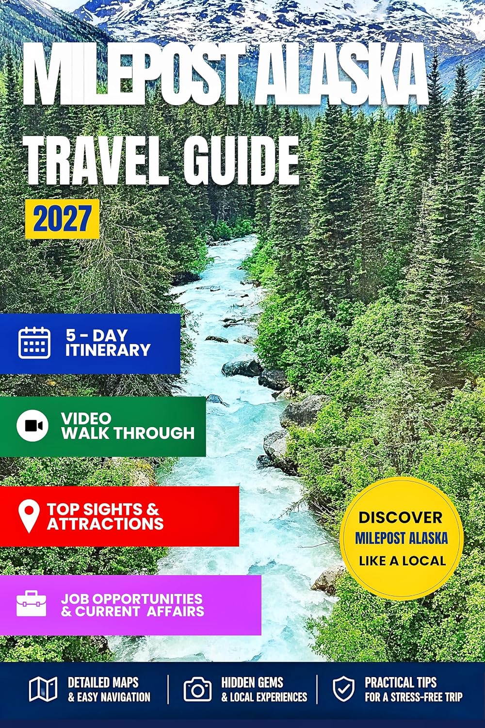 MILEPOST ALASKA TRAVEL GUIDE 2027: Your Essential Pocket Handbook To Iconic Landmarks, Top Attractions, With Insider Tips For A Seamless Adventure (English Edition) baixar livro de graça