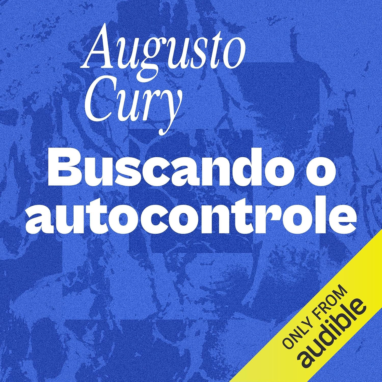 Buscando o autocontrole: Gerencie seus pensamentos e emoções baixar livro de graça