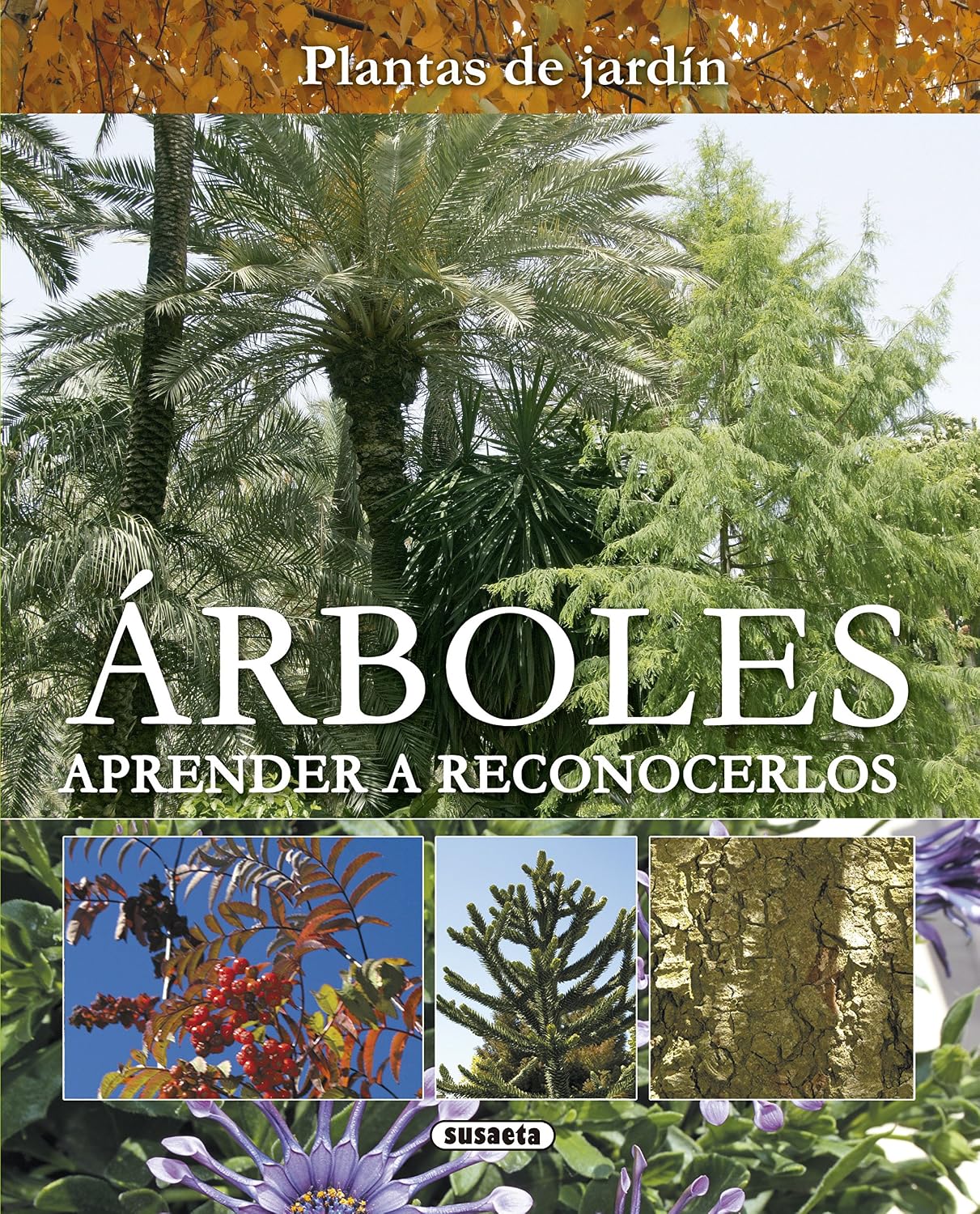 ler totalmente Árboles. Aprender a reconocerlos (Plantas De Jardín nº 14) (Spanish Edition)