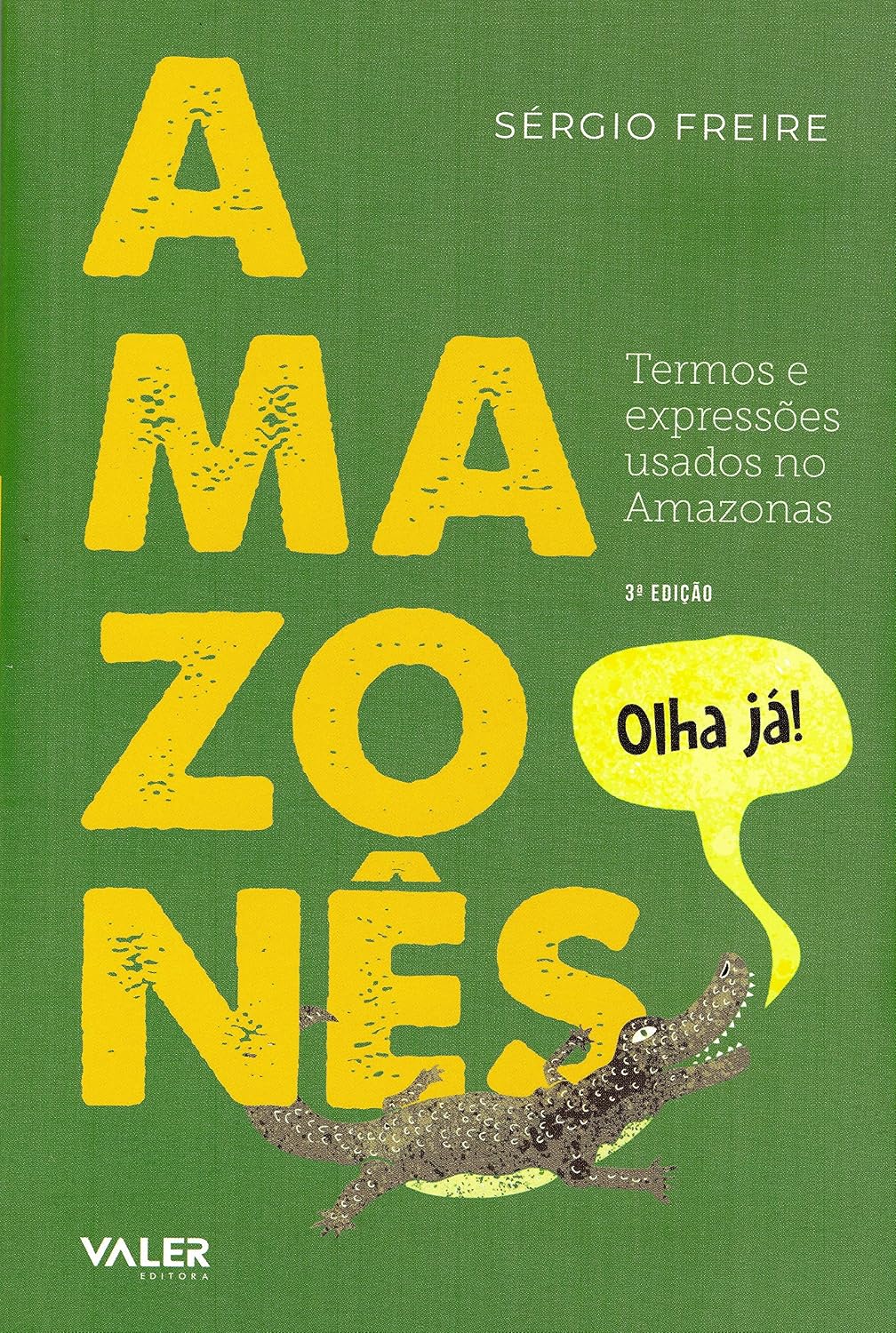 Amazonês: Termos e Expressões usados no Amazonas: Termos e Expressões usados no Amazonas baixar livro de graça