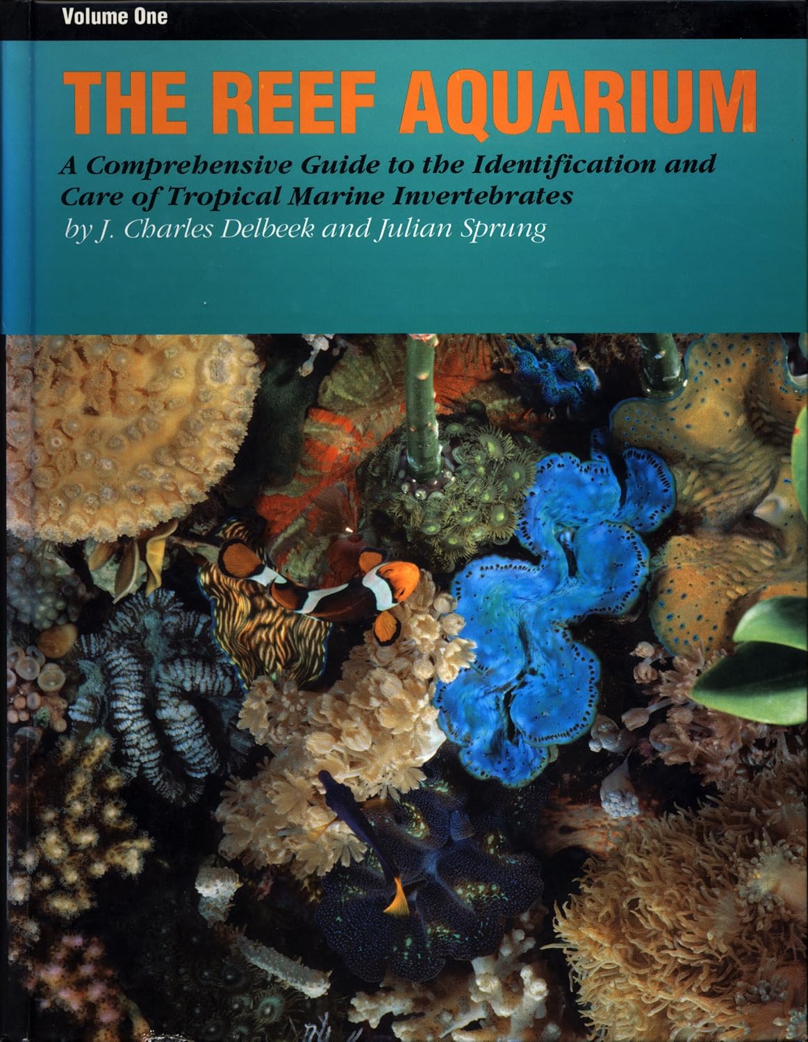 ler totalmente The Reef Aquarium: A Comprehensive Guide to the Identification and Care of Tropical Marine Invertebrates: 1