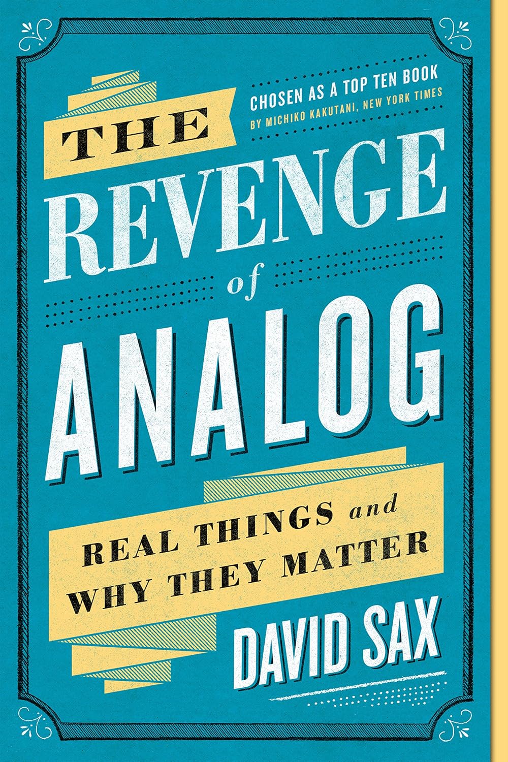 The Revenge of Analog: Real Things and Why They Matter (English Edition) baixar livro de graça
