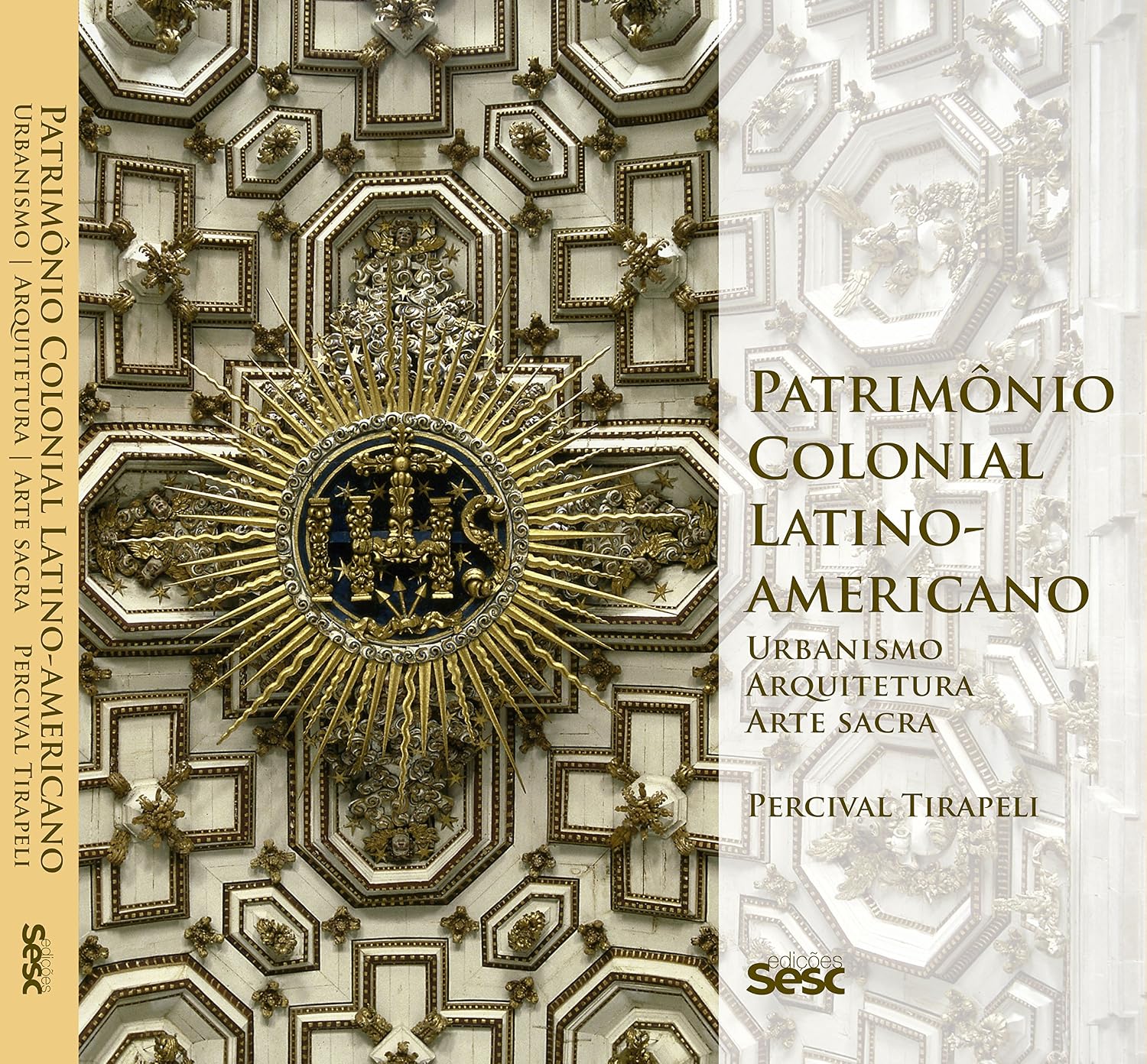 Patrimônio colonial latino-americano: Urbanismo, arquitetura, arte sacra baixar livro de graça