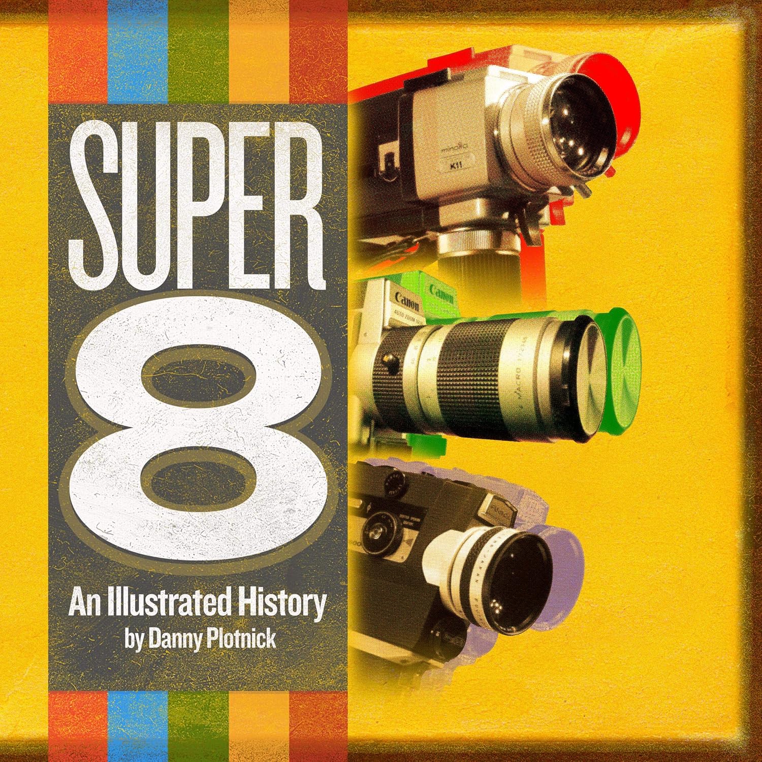 Super 8: An Illustrated History baixar o livro de graça