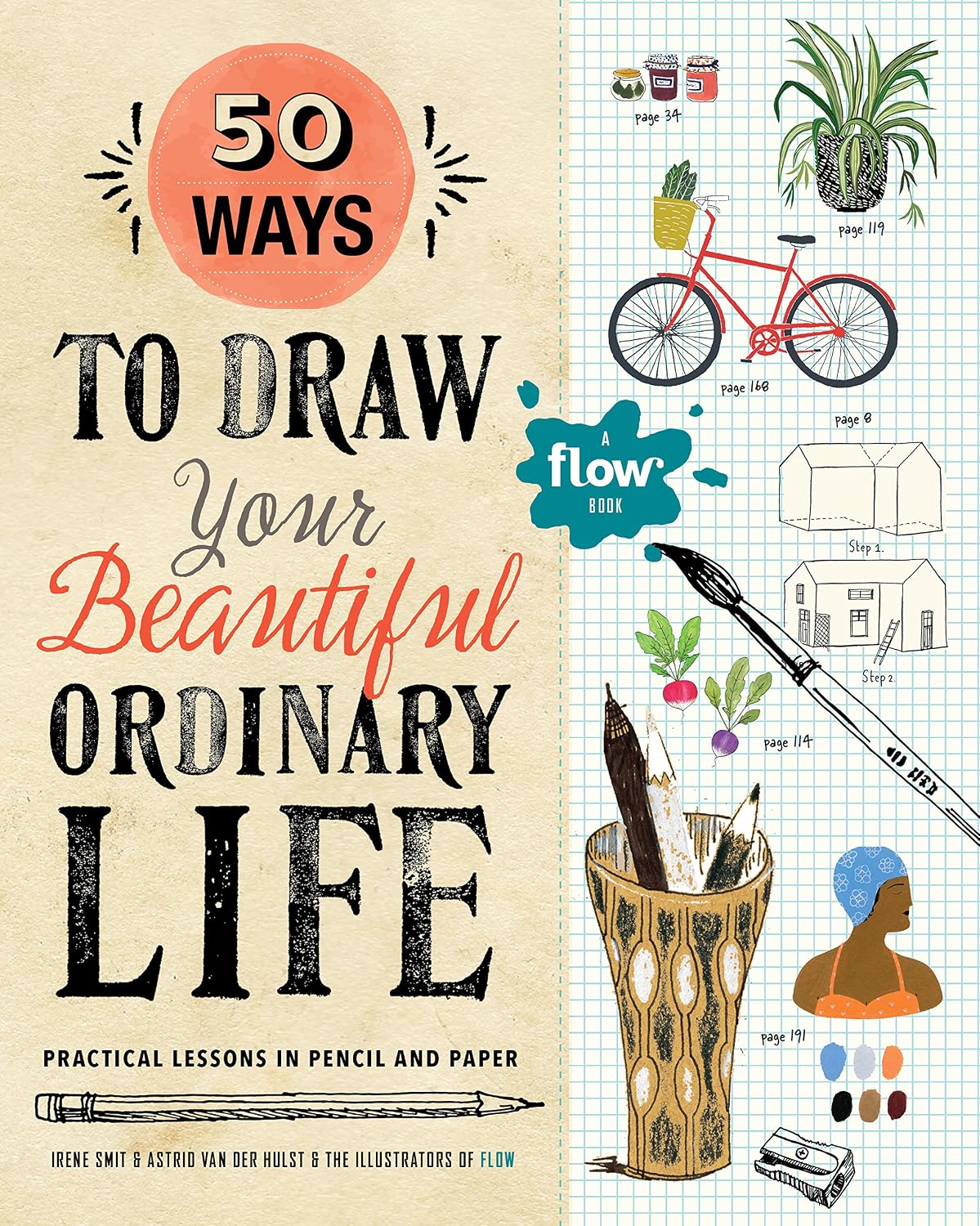 ler totalmente 50 Ways to Draw Your Beautiful, Ordinary Life: Practical Lessons in Pencil and Paper