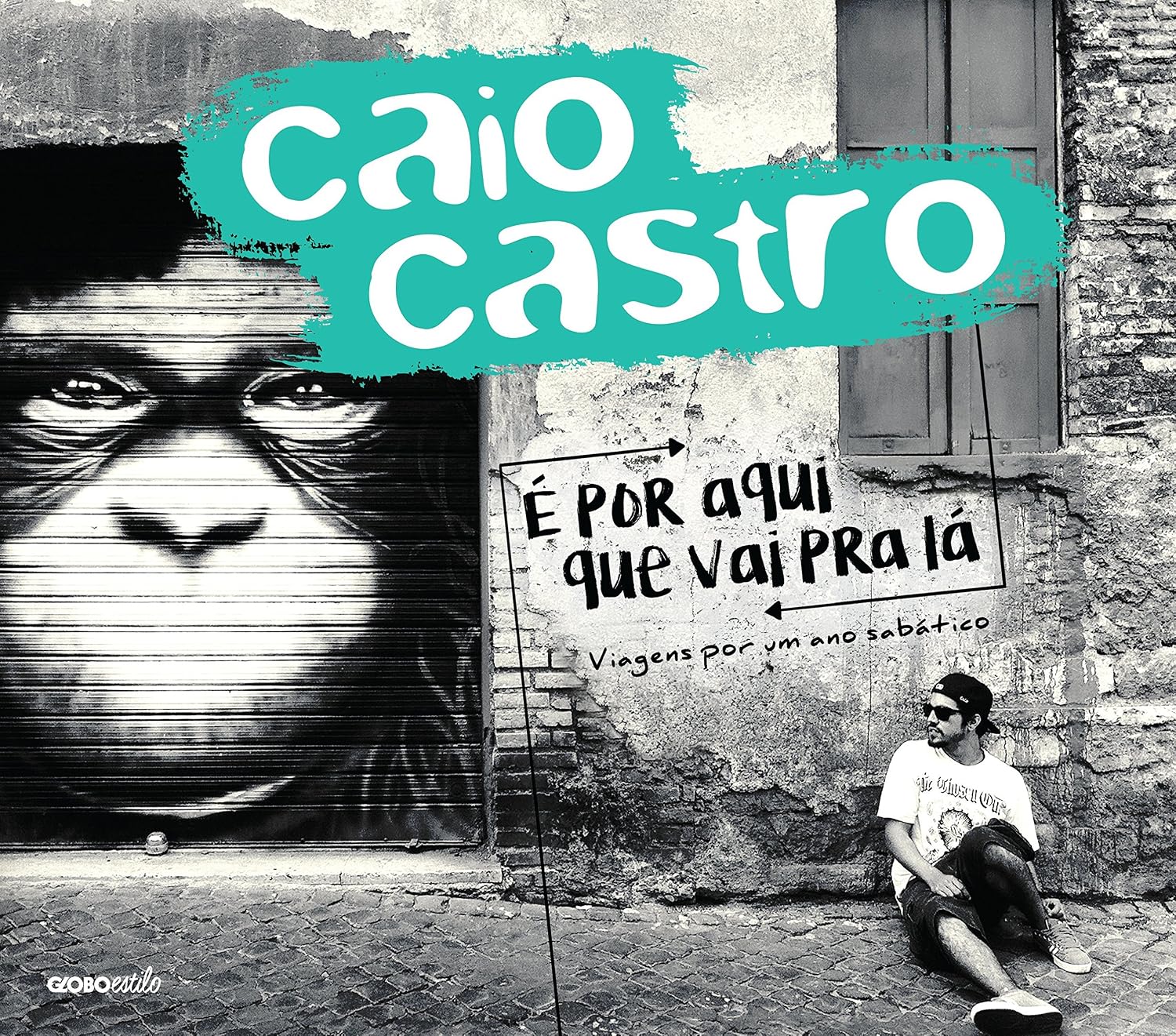 É por aqui que vai pra lá: Viagens por um ano sabático baixar o livro de graça