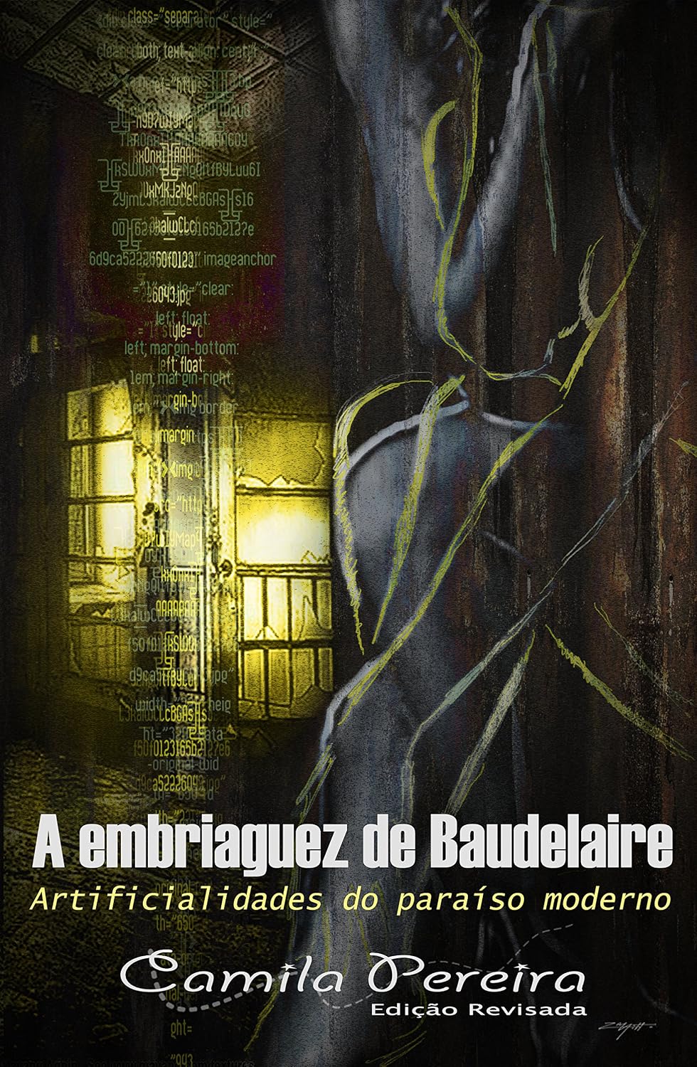 ler totalmente A Embriaguez de Baudelaire: Artificialidades do Paraíso Moderno