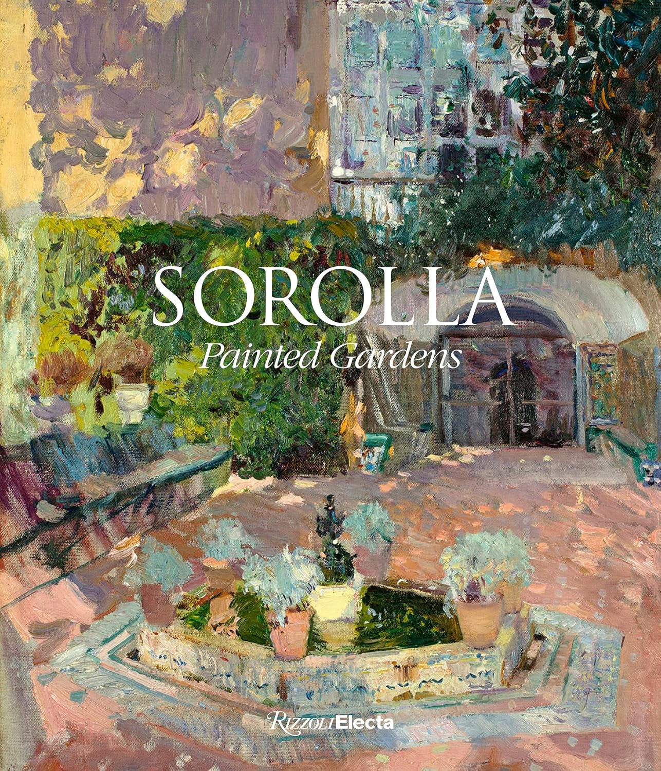 Sorolla: Painted Gardens: The Painted Gardens baixar o livro de graça