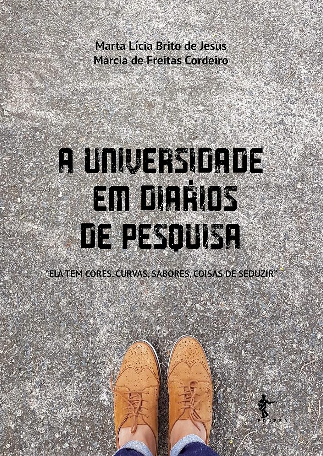 A universidade em diários de pesquisa: “ela tem cores, sabores, curvas, coisas de seduzir” baixar o livro de graça