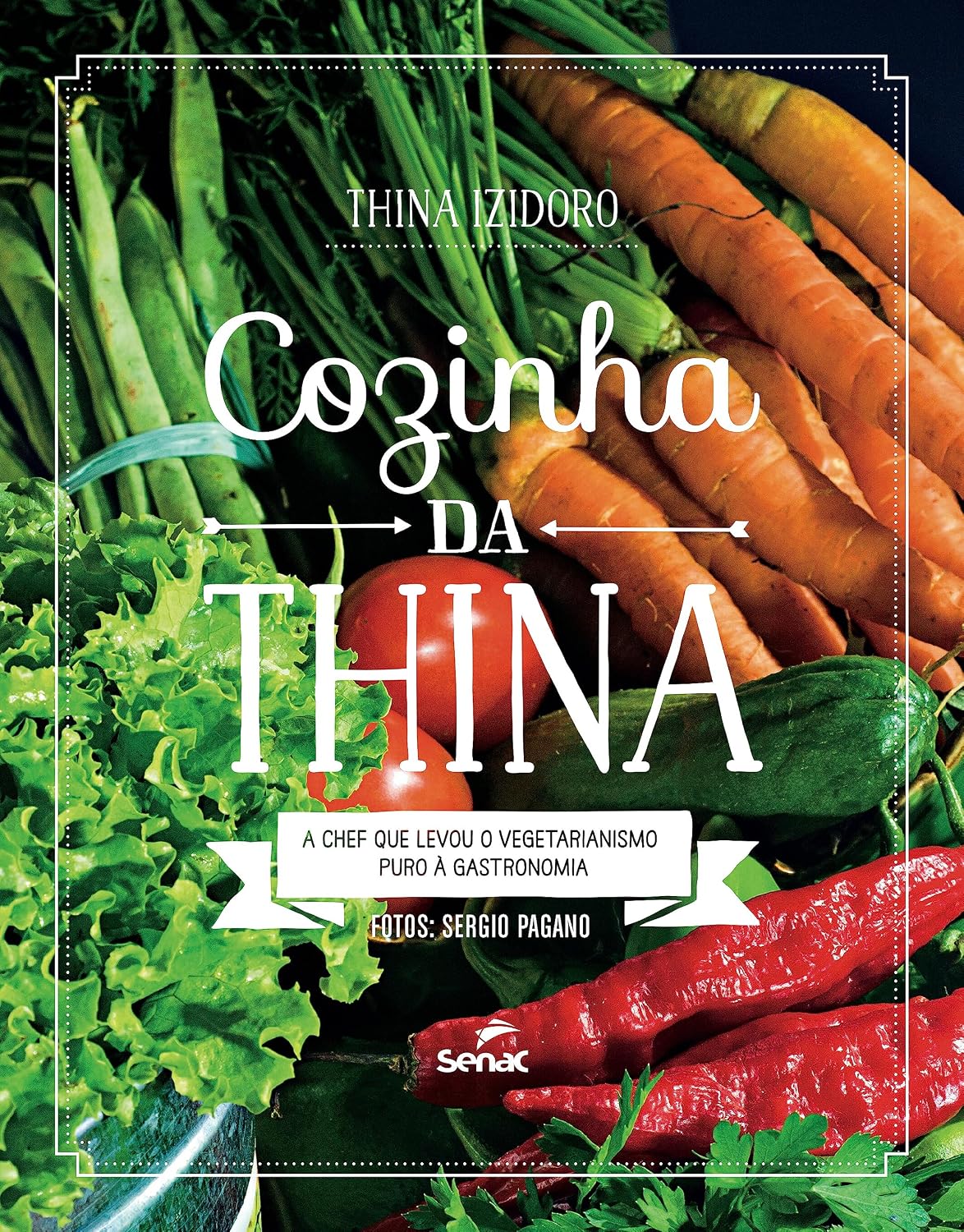 A cozinha da Thina: a Chef que Levou o Vegetarianismo Puro à Gastronomia baixar o livro de graça