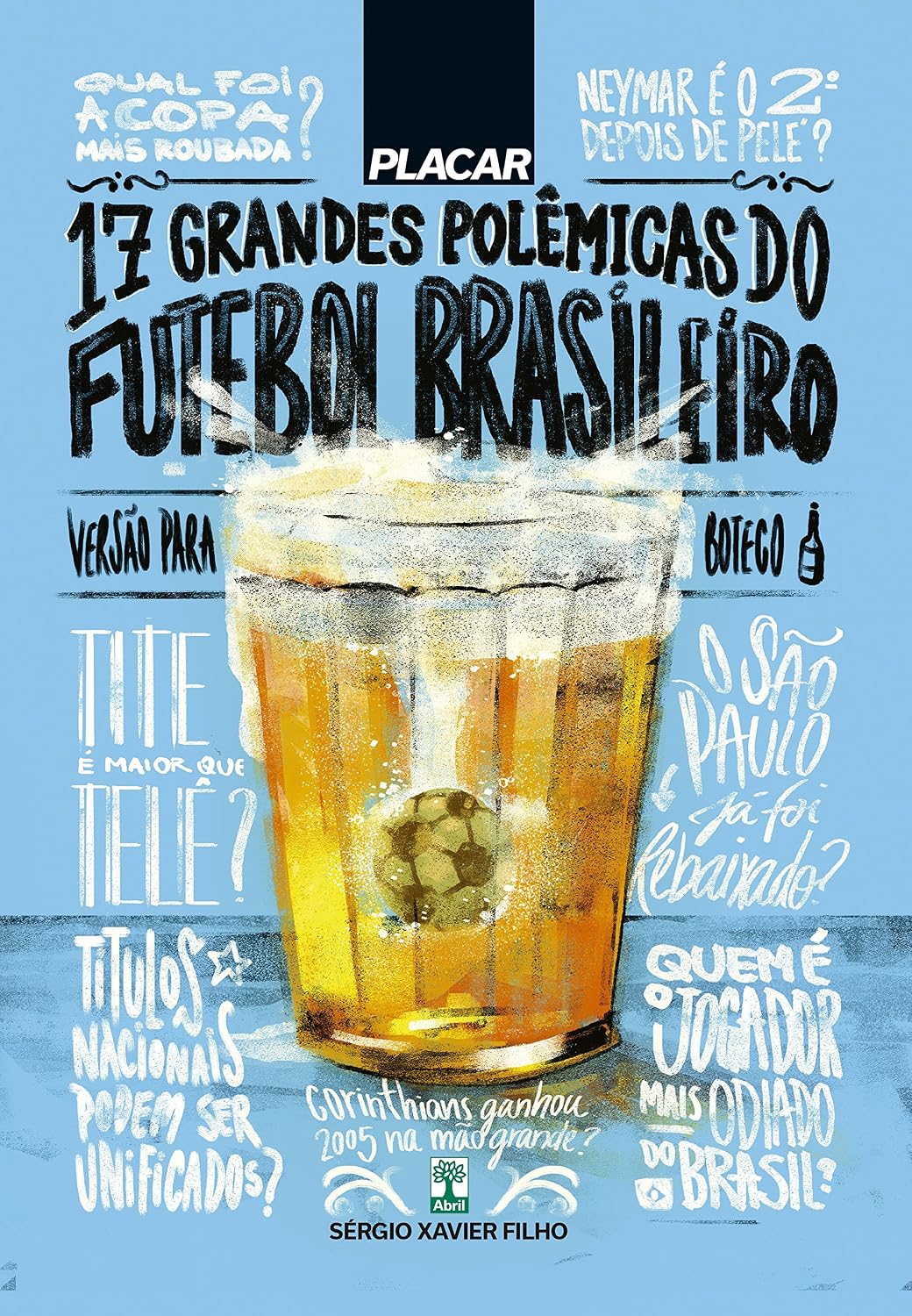 capítulo por capítulo baixar Livro Placar. 17 Grandes Polêmicas do Futebol Brasileiro