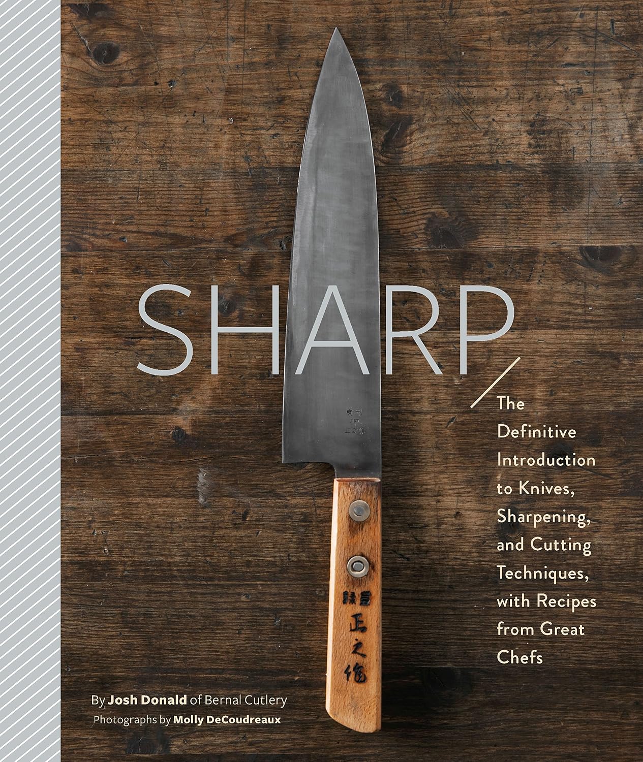 capítulo por capítulo baixar Sharp: The Definitive Introduction to Knives, Sharpening, and Cutting Techniques, with Recipes from Great Chefs (English Edition)