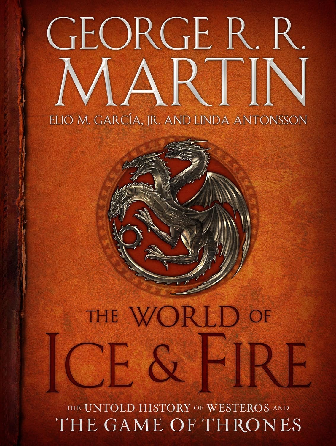 ler totalmente The World of Ice & Fire: The Untold History of Westeros and the Game of Thrones (A Song of Ice and Fire) (English Edition)