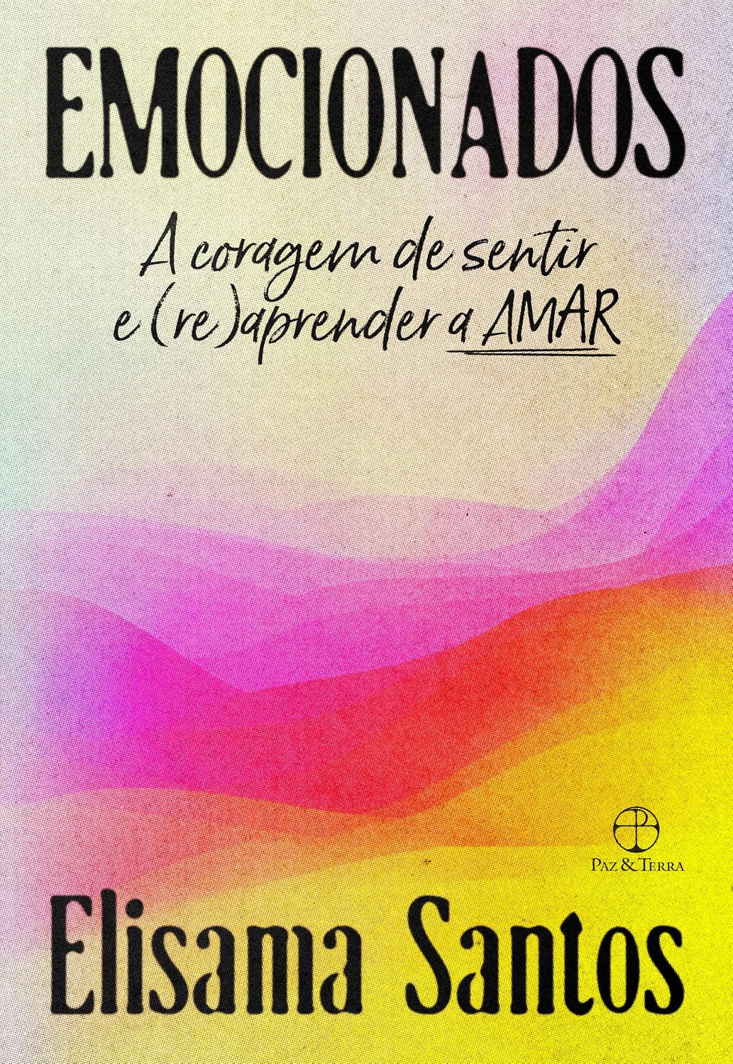 Emocionados: A coragem de sentir e (re)aprender a amar baixar o livro de graça