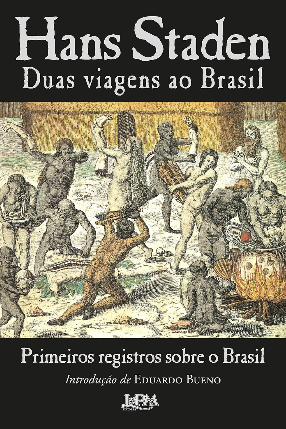 Duas viagens ao Brasil: Primeiros registros sobre o Brasil baixar livro de graça
